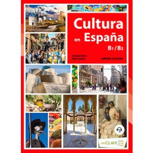 Cultura en España + audio (B1-B2) - Nueva Edición