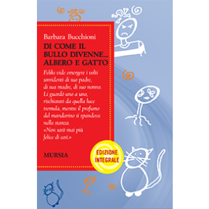 Di come il bullo divenne... albero e gatto