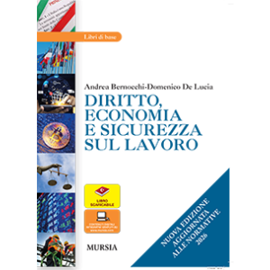 Diritto, economia e sicurezza sul lavoro Nuova Ediz.Aggiornata 2026