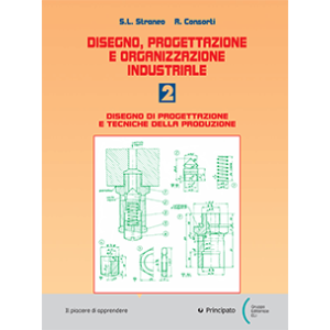 Disegno, progettazione e organizzazione industriale 2