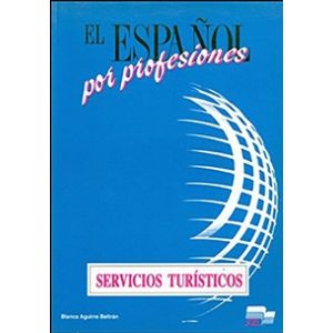 El español por profesiones. Servicios turísticos