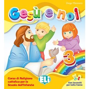 Gesù e noi - 3 anni - infanzia