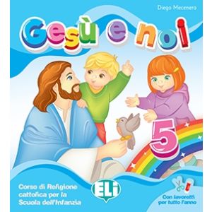 Gesù e noi - 5 anni - infanzia