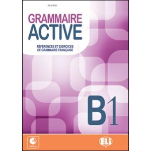 Grammaire Active B1 - Il Piacere di Apprendere