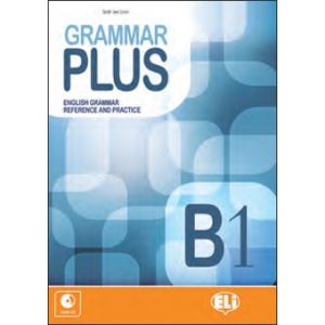 Grammar Plus B1 - Il Piacere di Apprendere