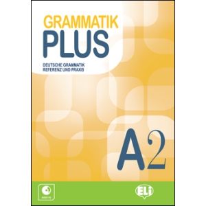 Grammatik plus a2 - Il piacere di apprendere