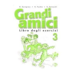 Grandi amici 3 - Libro degli esercizi 