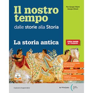 Il nostro tempo 1 con Atlante storico + La storia antica + Studiafacile + Libro digitale 