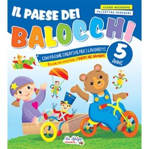 Il Paese dei Balocchi - 5 anni 