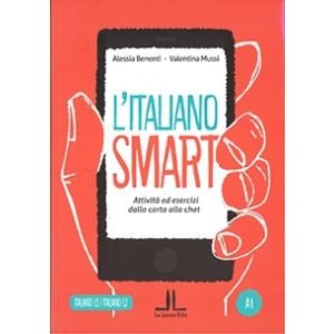 L'italiano Smart A1. Attività ed esercizi dalla carta alla chat