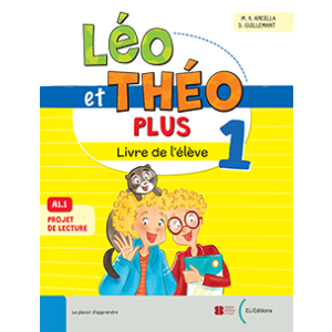 Léo et Théo PLUS Livre de l’élève 1