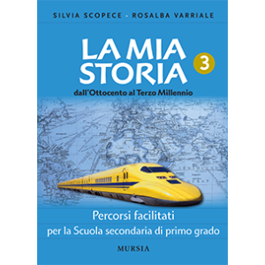 La mia storia 3 dall'Ottocento al Terzo Millennio