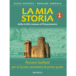 La mia storia 1 dalla civiltà romana al Rinascimento