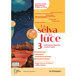 La selva e la luce - Volume 3 - Dal Secondo Ottocento ai giorni nostri