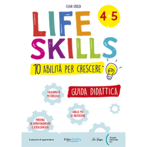 LIFE SKILLS GUIDA CLASSE 4-5