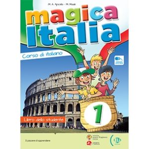 Magica Italia 1 - Libro studente+Libro digitale+ELi Link App 