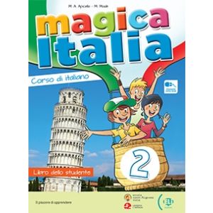 Magica Italia 2 - Libro studente+Libro digitale+ELi Link App 