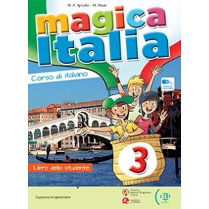 Magica Italia 3 - Libro studente+Libro digitale+ELi Link App