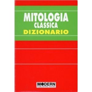 Mitologia classica. Dizionario 
