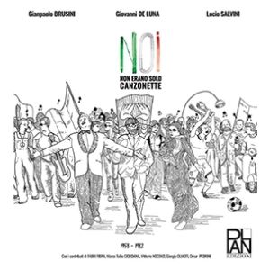 Noi - Non erano solo canzonette