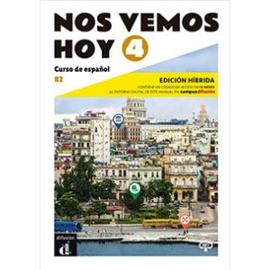 Nos vemos Hoy 4 - Edición híbrida - Libro del alumno 