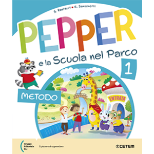 Pepper e la scuola nel parco 1+ Allegati (Metodo Stampato)