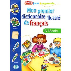 Mon premier dictionnaire illustré de francais