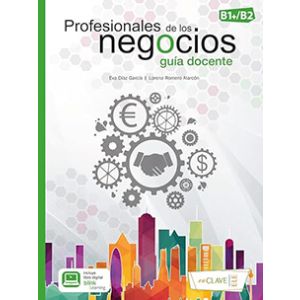 Profesionales de los negocios (B1+/B2) Guía docente