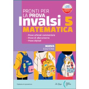 Pronti per la prova INVALSI - Matematica - Classe 5 - Edizione 2025