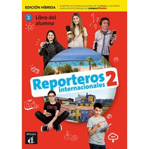 Reporteros Internacionales 2 - Edición híbrida - Libro del alumno 