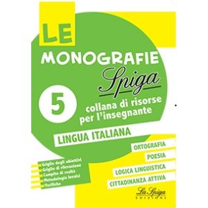 Risorse per docenti - italiano - Monografie - La Spiga