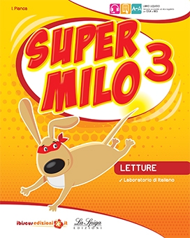 Super Milo classe scuola primaria La Spiga Edizioni